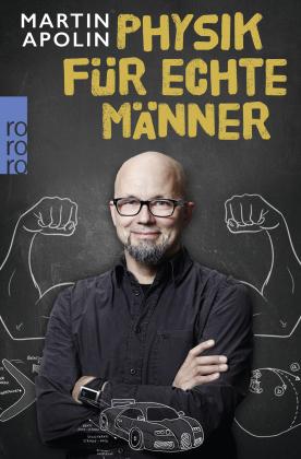 Martin Apolin, Mandy Fischer: Physik für echte Männer 