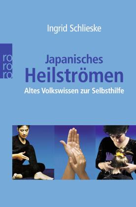 Ingrid Schlieske: Japanisches Heilströmen 