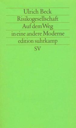 Ulrich Beck: Risikogesellschaft 