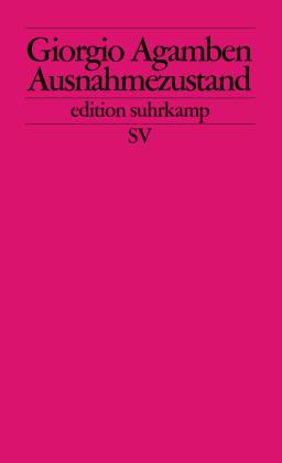 Giorgio Agamben: Ausnahmezustand 