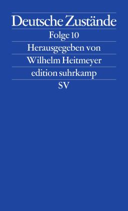 Wilhelm Heitmeyer: Deutsche Zustände 