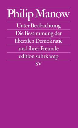 Philip Manow: Unter Beobachtung 