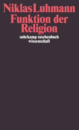 Niklas Luhmann: Funktion der Religion 