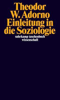 Theodor W. Adorno, Christoph Gödde: Einleitung in die Soziologie (1968) 