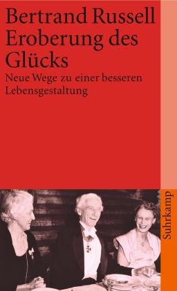 Bertrand Russell: Eroberung des Glücks 