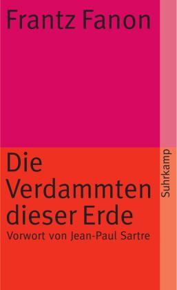 Traugott König, Frantz Fanon: Die Verdammten dieser Erde 