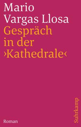 Mario Vargas Llosa: Gespräch in der »Kathedrale« 