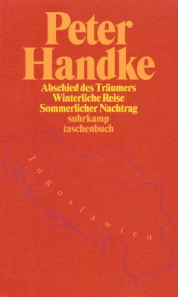 Peter Handke: Abschied des Träumers vom Neunten Land 
