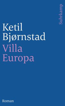 Ketil Björnstad, Ketil Bjørnstad: Villa Europa 