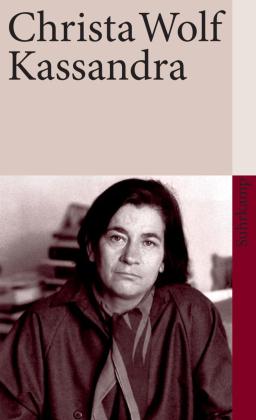 Christa Wolf: Kassandra 