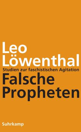 Leo Löwenthal: Falsche Propheten 