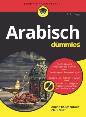 Amine Bouchentouf, Clara Seitz: Arabisch für Dummies 