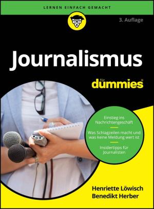 Benedikt Herber, Henriette Löwisch: Journalismus für Dummies 