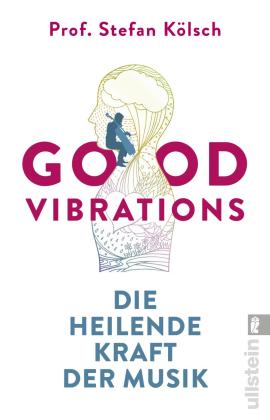 Stefan Kölsch, Stefan Prof. Kölsch: Good Vibrations 
