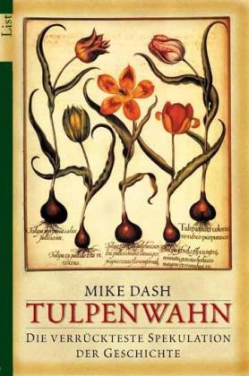 Mike Dash: Tulpenwahn 