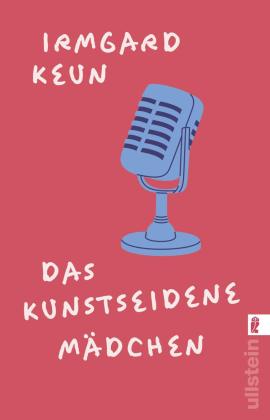 Irmgard Keun: Das kunstseidene Mädchen 