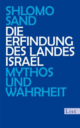 Shlomo Sand: Die Erfindung des Landes Israel 