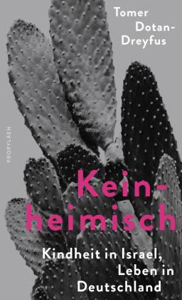 Tomer Dotan-Dreyfus: Keinheimisch 