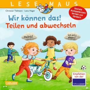 Christian Dr. Tielmann, Christian Tielmann, Lena Heger: LESEMAUS 124: Wir können das! Teilen und abwechseln 