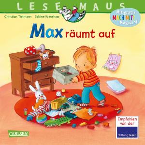 Christian Dr. Tielmann, Christian Tielmann, Sabine Kraushaar: LESEMAUS 119: Max räumt auf 