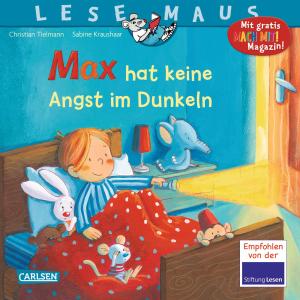 Christian Dr. Tielmann, Christian Tielmann, Sabine Kraushaar: LESEMAUS 5: Max hat keine Angst im Dunkeln 