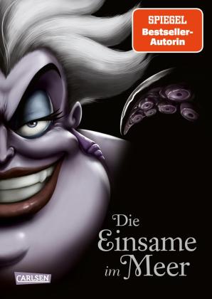 Walt Disney, Ellen Kurtz (geb. Flath), Serena Valentino: Disney Villains 3: Die Einsame im Meer 