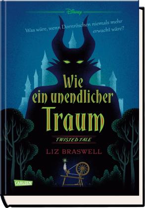 Ronald Gutberlet, Liz Braswell, Walt Disney: Disney. Twisted Tales: Wie ein unendlicher Traum (Dornröschen) 