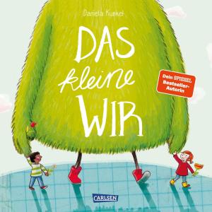 Daniela Kunkel: Das kleine WIR 