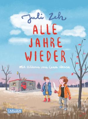 Juli Zeh, Lena Hesse: Alle Jahre wieder 
