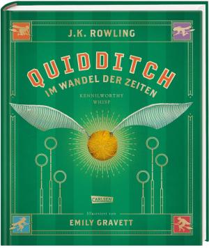 J. K. Rowling, J.K. Rowling, Emily Gravett: Quidditch im Wandel der Zeiten (farbig illustrierte Schmuckausgabe) 