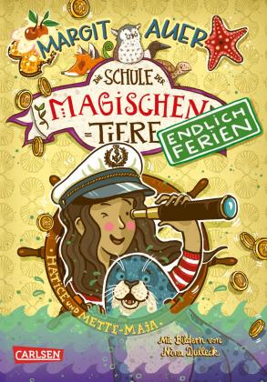 Margit Auer, Nina Dulleck: Die Schule der magischen Tiere. Endlich Ferien 6: Hatice und Mette-Maja 
