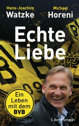 Michael Horeni, Hans-Joachim Watzke: Echte Liebe 