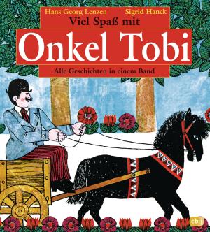 Gisela Hanck, Hans Georg Lenzen, Sigrid Fehse Hanck: Viel Spaß mit Onkel Tobi 