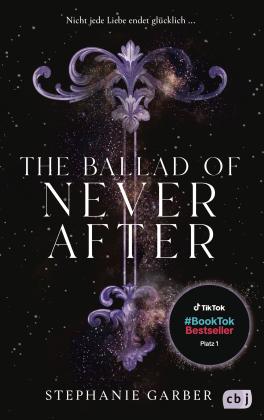 Diana Bürgel, Stephanie Garber: The Ballad of Never After 