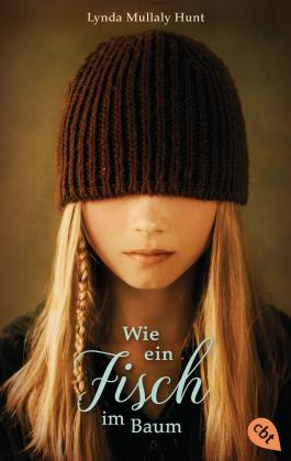 Lynda Mullaly Hunt: Wie ein Fisch im Baum 