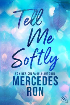 Ursula Bachhausen, Sabine Giersberg, Mercedes Ron: Tell Me Softly 