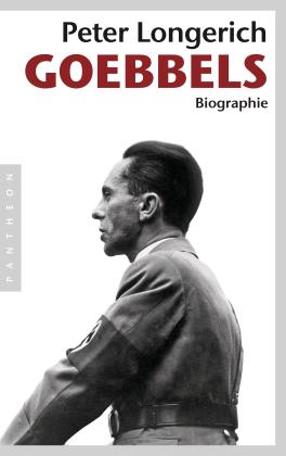 Peter Longerich: Joseph Goebbels 
