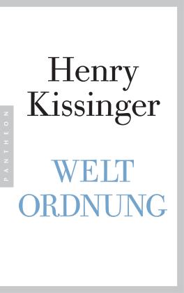Henry A. Kissinger: Weltordnung 