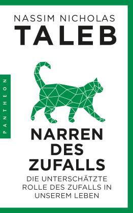 Nassim Nicholas Taleb: Narren des Zufalls 
