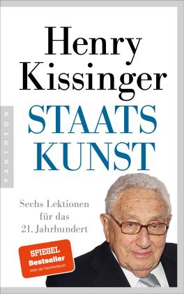 Henning Dedekind, Helmut Dierlamm, Karlheinz Dürr, Anja Lerz, Karsten Petersen, Sabine Reinhardus, Karin Schuler, Thomas Stauder, Henry A. Kissinger: Staatskunst 