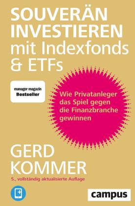 Gerd Kommer: Souverän investieren mit Indexfonds und ETFs 