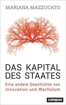 Ursel Schäfer, Mariana Mazzucato: Das Kapital des Staates 
