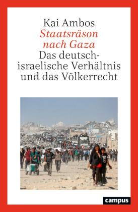 Kai Ambos: Staatsräson nach Gaza 