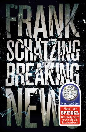 Frank Schätzing: Breaking News 