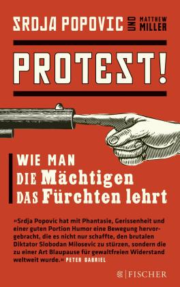 Matthew Miller, Srdja Popovic: Protest! 