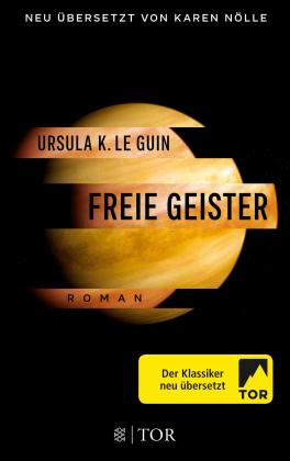 Ursula K. Le Guin: Freie Geister 