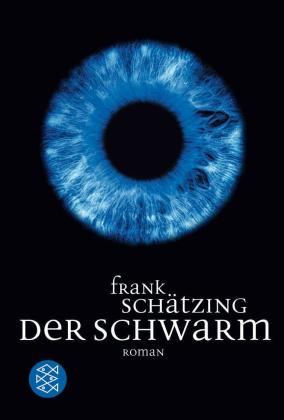 Frank Schätzing: Der Schwarm 