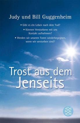 Bill Guggenheim, Judy Guggenheim, Judy und Bill Guggenheim: Trost aus dem Jenseits 