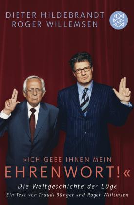 Dieter Hildebrandt, Roger Willemsen: »Ich gebe Ihnen mein Ehrenwort!« 