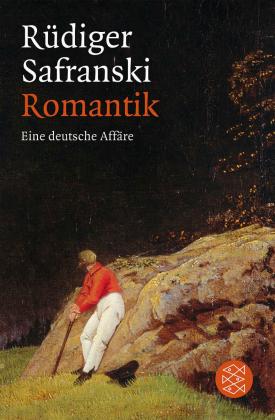 Rüdiger Safranski: Romantik 